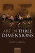 Art in Three Dimensions