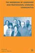 The Handbook of Leadership and Professional Learning Communities