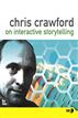 Chris Crawford on Interactive Storytelling