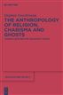 The Anthropology of Religion, Charisma and Ghosts