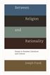 Between Religion and Rationality