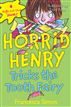 Horrid Henry Tricks the Tooth Fairy