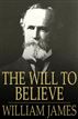 The Will to Believe