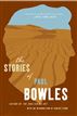 The Stories of Paul Bowles