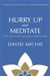Hurry Up and Meditate
