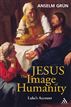 Jesus; The Image of Humanity