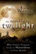 The Trouble with Twilight