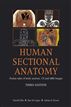 Human Sectional Anatomy: Atlas of body sections, CT and MRI images