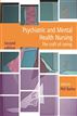 Psychiatric and Mental Health Nursing: The craft of caring