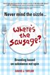 Never Mind the Sizzle...Where's the Sausage