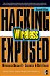 Hacking Exposed Wireless, Second Edition