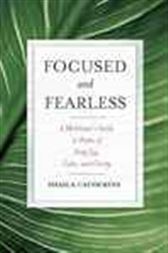 Focused and Fearless
