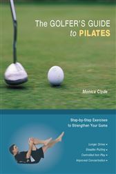 The Golfer's Guide to Pilates