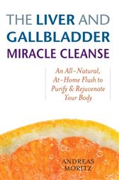 The Liver and Gallbladder Miracle Cleanse