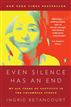 Even Silence Has an End