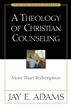 A Theology of Christian Counseling