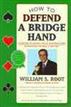 How to Defend a Bridge Hand
