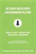 Beyond Backyard Environmentalism