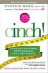 Cinch!: Conquer Cravings, Drop Pounds, and Lose Inches