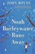 Noah Barleywater Runs Away