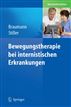 Bewegungstherapie bei internistischen Erkrankungen (German Edition)
