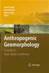 Anthropogenic Geomorphology