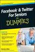 Facebook and Twitter For Seniors For Dummies