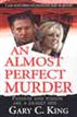 An Almost Perfect Murder