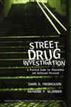 Street Drug Investigation