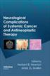 Neurological Complications of Systemic Cancer and Antineoplastic Therapy