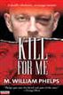 Kill for Me