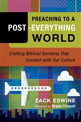 Preaching to a Post-Everything World
