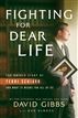 Fighting for Dear Life