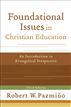 Foundational Issues in Christian Education