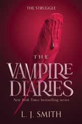 The Vampire Diaries: The Struggle