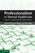 Professionalism in Mental Healthcare