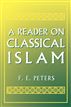 A Reader on Classical Islam