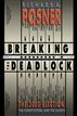 Breaking the Deadlock