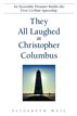 They All Laughed at Christopher Columbus