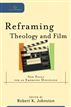 Reframing Theology and Film (Cultural Exegesis)
