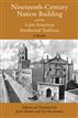Nineteenth-Century Nation Building and the Latin American Intellectual Tradition