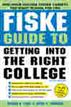Fiske Guide to Getting into the Right College