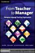 From Teacher to Manager