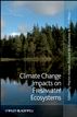 Climate Change Impacts on Freshwater Ecosystems