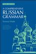 A Comprehensive Russian Grammar