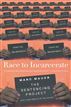 Race to Incarcerate