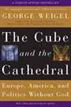 The Cube and the Cathedral