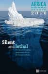 Africa Development Indicators 2010: Silent And Lethal: How Quiet Corruption Undermines Africa's Development Efforts