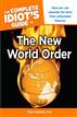 The Complete Idiot's Guide to the New World Order