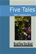 Five Tales